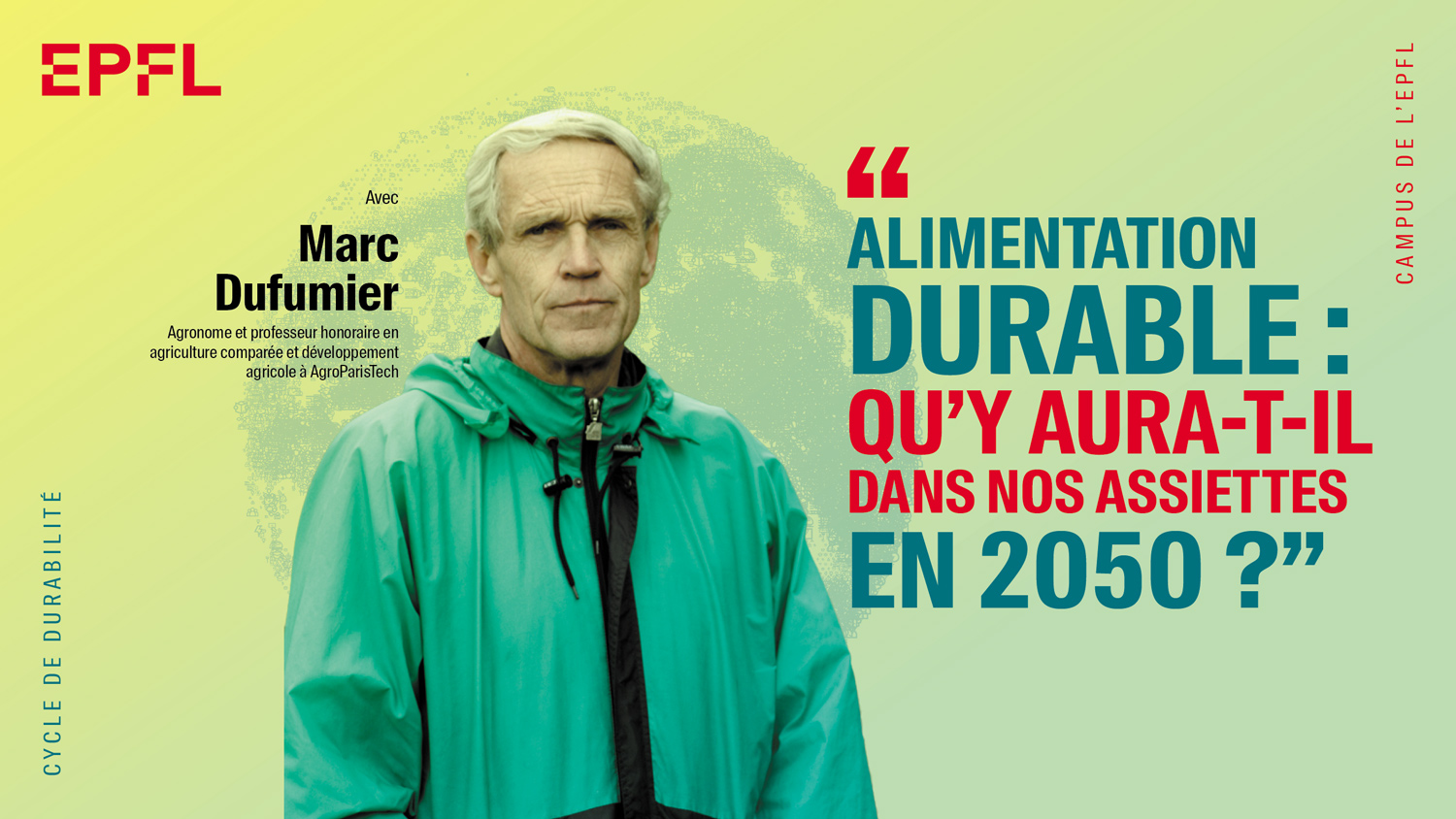 Cycle de durabilité avec Marc Dufumier