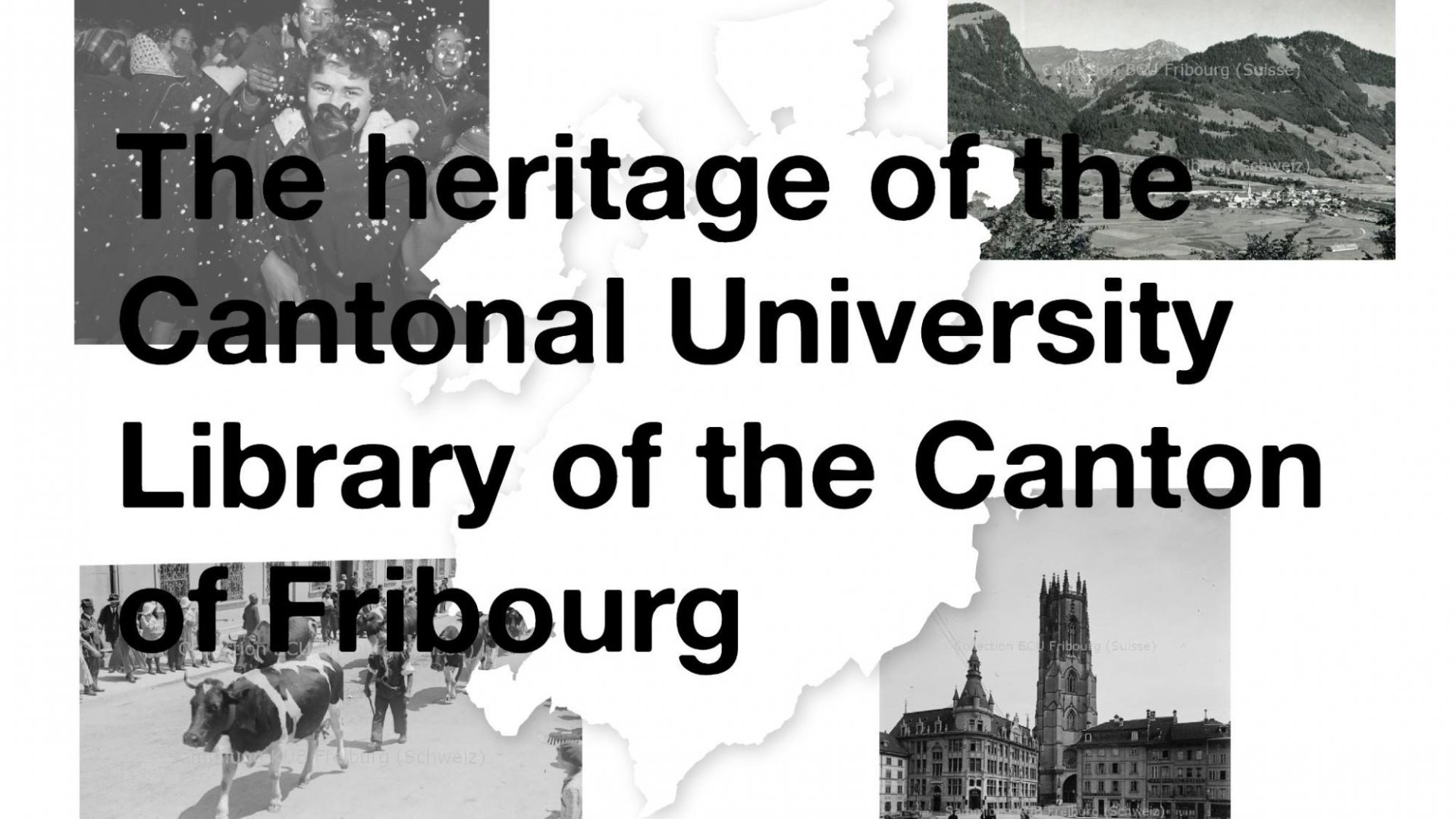 The heritage of the Contonal University Library of the Canton Fribourg