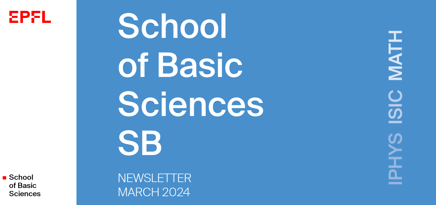 March 2024 Newsletter - School of Basic Sciences